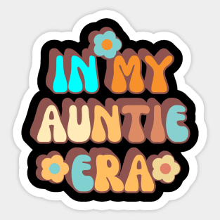 In My Auntie Era Sticker